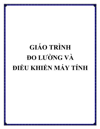 Giáo trình Đo lường và điều khiển máy tính (Phần 1)