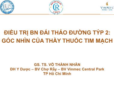 Bài giảng Điều trị bệnh nhân đái tháo đường týp 2: Góc nhìn của thầy thuốc tim mạch