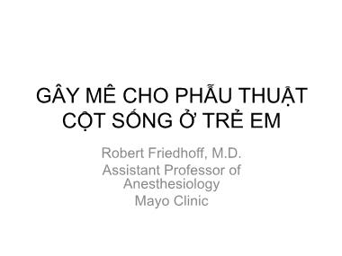 Bài giảng Gây mê cho phẫu thuật cột sống ở trẻ em