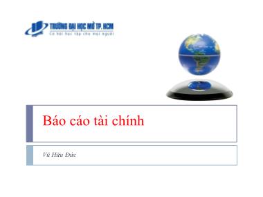 Bài giảng Kế toán quản trị - Chương 3: Báo cáo tài chính - Vũ Hữu Đức