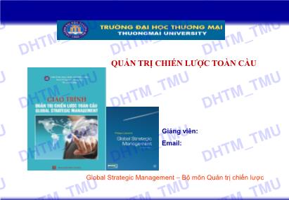 Bài giảng Quản trị chiến lược toàn cầu - Chương 1: Tổng quan về quản trị chiến lược toàn cầu