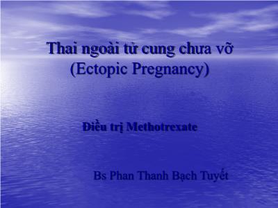 Bài giảng Thai ngoài tử cung chưa vỡ