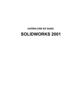 Hướng dẫn sử dụng Solidworks 2001 Hướng dẫn sử dụng Solidworks 2001