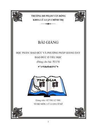 Bài giảng Đạo đức và phương pháp giảng dạy đạo đức ở tiểu học (Dành cho bậc TCCN)