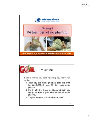 Bài giảng Kế toán tài chính - Chương 2: Kế toán tiền và nợ phải thu