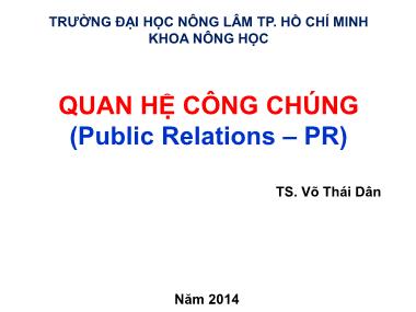 Bài giảng Quan hệ công chúng (Public Relations - PR) - Chương mở đầu: Tổng quan về PR