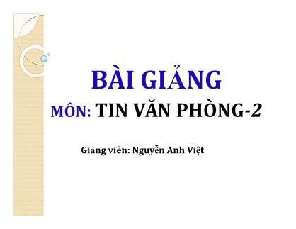 Bài giảng Tin học văn phòng 2 - Bài 1: Sử dụng Google Drive