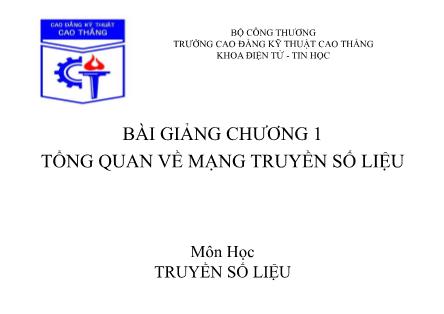 Bài giảng Truyền số liệu - Chương 1: Tổng quan về mạng truyền số liệu