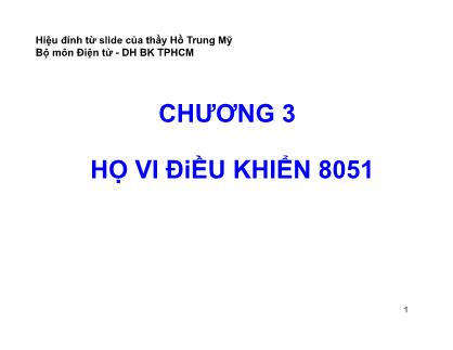 Bài giảng Vi xử lý - Chương 3: Họ vi điều khiển 8051